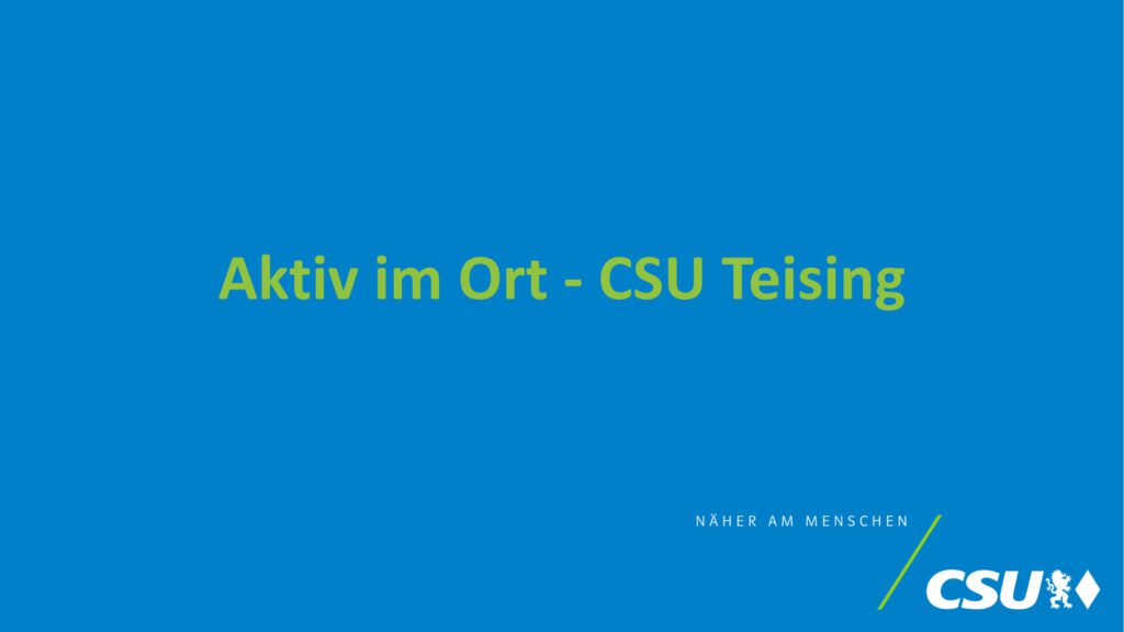 Aktiv im Ort - CSU Teising
